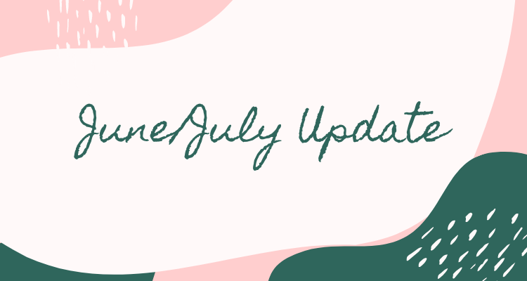 June/July update